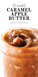 5-Minute Caramel Apple Butter | Naturally-Sweetened & No-Cook