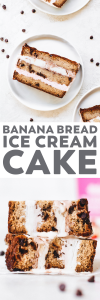 Banana Bread Ice Cream Cake
